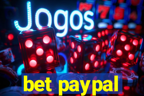bet paypal